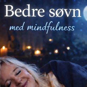 Bedre søvn med mindfulness praksis live online via Zoom